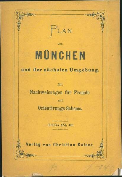 Plan von Munchen und der nachsten Umgebung mit Nachweisungen fur …