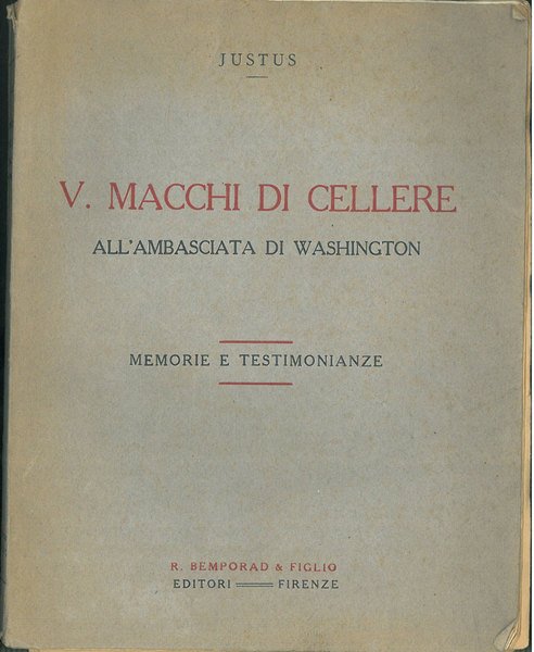 V. Macchi di Cellere all'ambasciata di Washington. Memorie e testimonianze