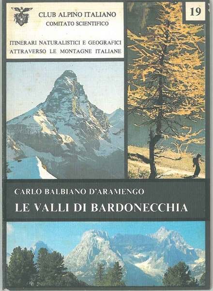 Le valli di Bardonecchia A cura del CAI
