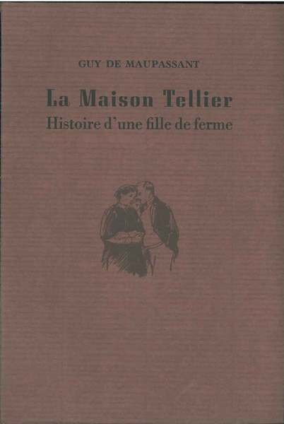 La maison Tellier. Histoire d'une fille de ferme