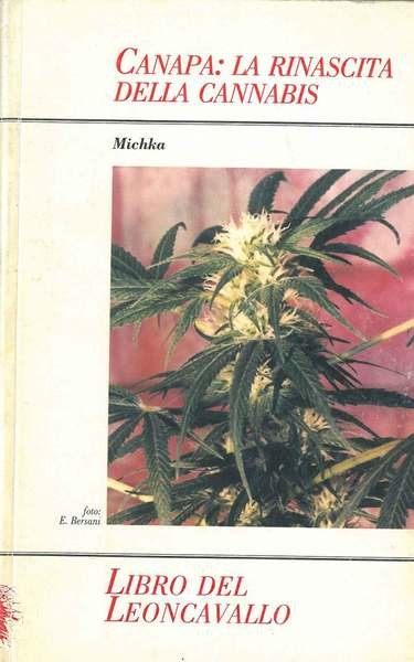 Canapa. La rinascita della cannabis con la (preziosa) collaborazione di …