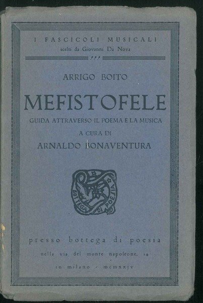 Mefistofele. Guida attraverso il poema e la musica A cura …