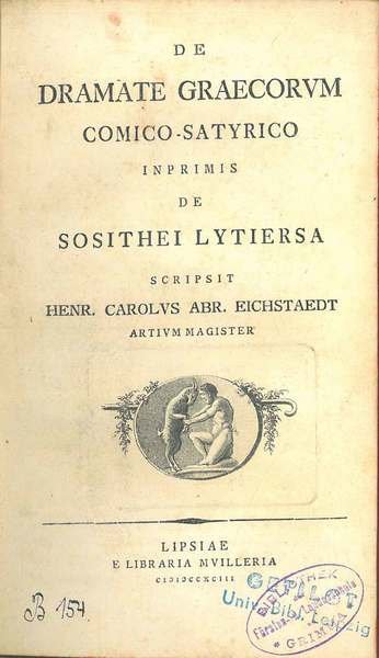 De dramate graecorum comico-satyrico, inprimis de Sosithei Lytiersa scripsit Henr. …