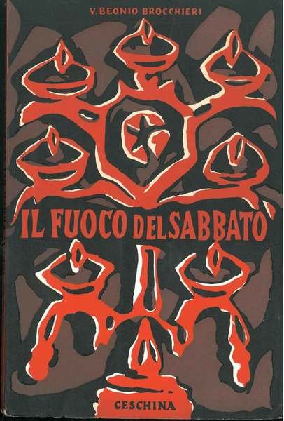Il fuoco del sabbato. Tre atti