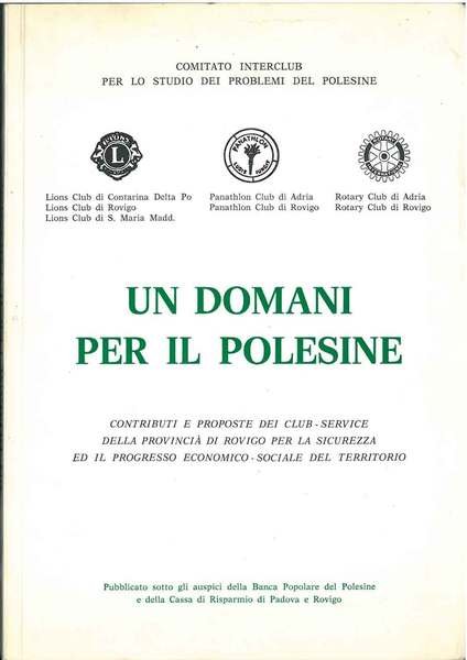 Un domani per il Polesine. Contributi e proposte ddei Club …