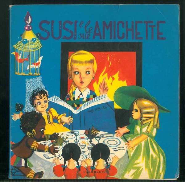 Susy e le sue amichette. Susy in villeggiatura. Susy ed …