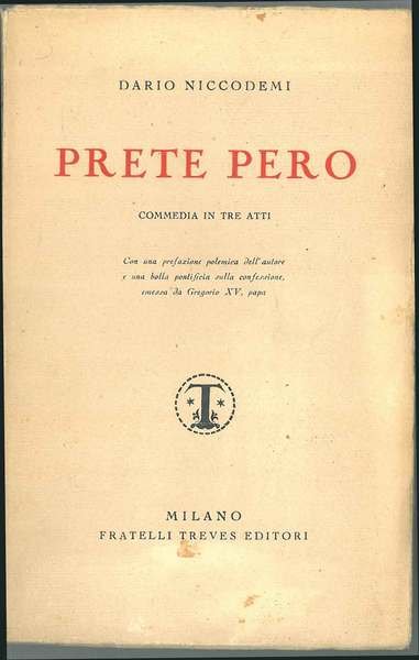 Prete Pero. Commedia in tre atti