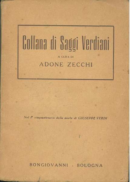 Collana di saggi verdiani nel I° cinquantenario della morte di …