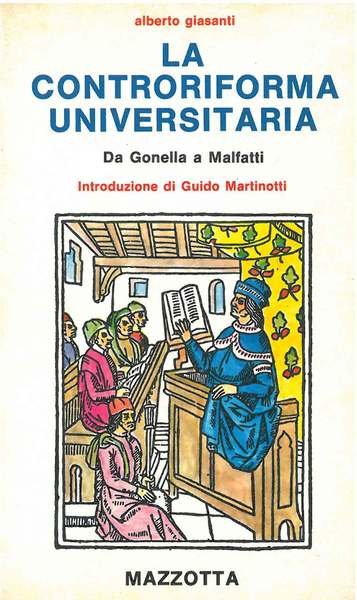 La controriforma universitaria. Da Gonella a Malfatti. Introduzione di G. …