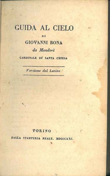 Guida al cielo di Giovanni Bona da Mondovì, Cardinale di …
