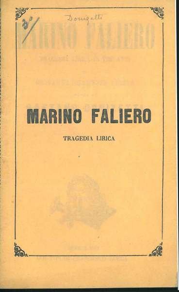 Marino Faliero. Tragedia lirica in tre atti