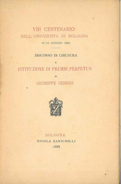 VIII centenario dell'Università di Bologna. Discorso di chiusura e istituzione …