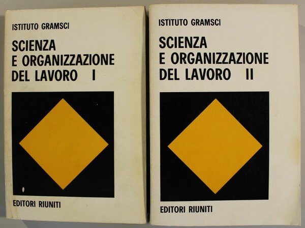 Scienza e organizzazione del lavoro. Atti del convegno tenuto a …