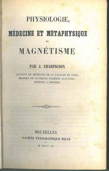 Physiologie médicine et mètaphisique du magnétisme