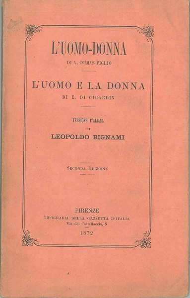 L' uomo - donna di A. Dumas figlio. L'uomo e …