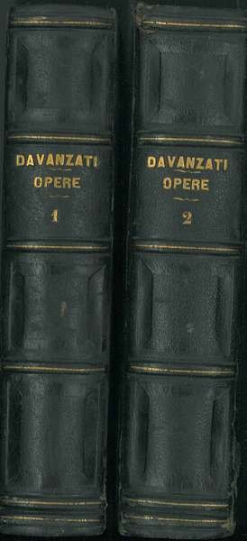 Le opere di Bernardo Davanzati ridotte a corretta lezione coll'aiuto …