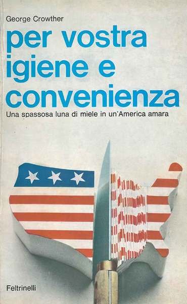 Per vostra igiene e convenienza. Una spassosa luna di miele …