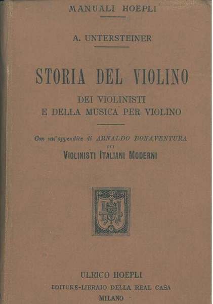 Storia del violino, dei violinisti e della musica per violino. …