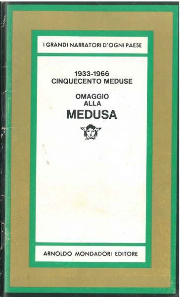 Omaggio alla Medusa. 1933-1966. Cinquecento Meduse