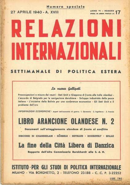 Relazioni internazionali. Settimanale di politica estera. 27 aprile 1940, Anno …
