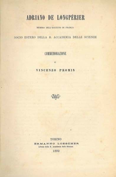 Adriano de Longpérier membro dell'Istituto di Francia socio estero della …
