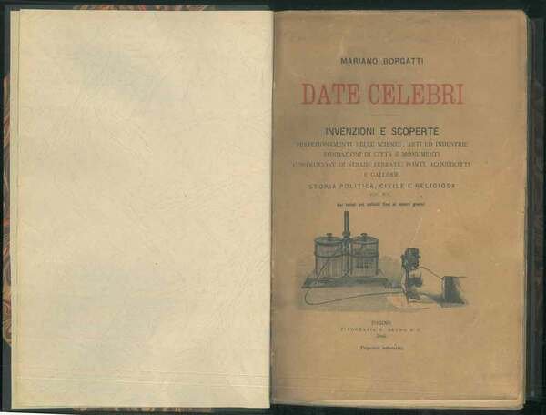 Date celebri. Invenzioni e scoperte: perfezionamenti nelle scienze, arti ed …