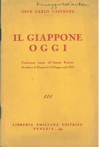 Il Giappone oggi. Conferenza tenuta all'Istituto Fascista di cultura di …