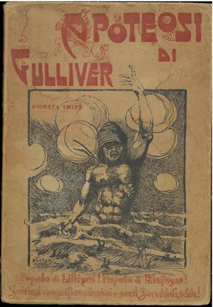 Apoteosi di Gulliver. (Gulliver's Apotheosis) Gionata Swift. Prima versione italiana …