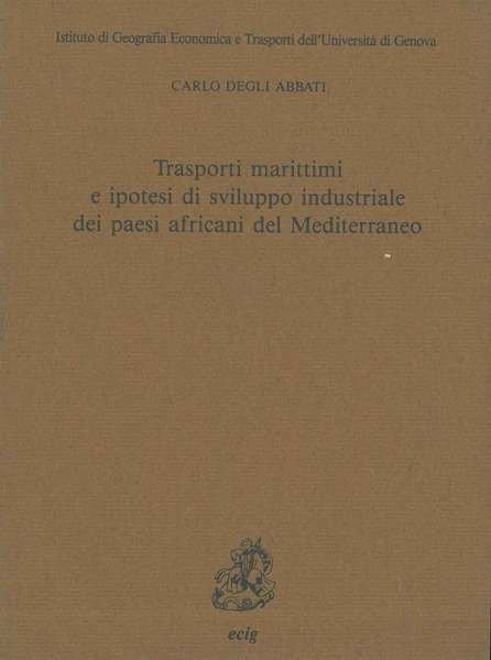 Trasporti marittimi e ipotesi di sviluppo industriale dei paesi africani …