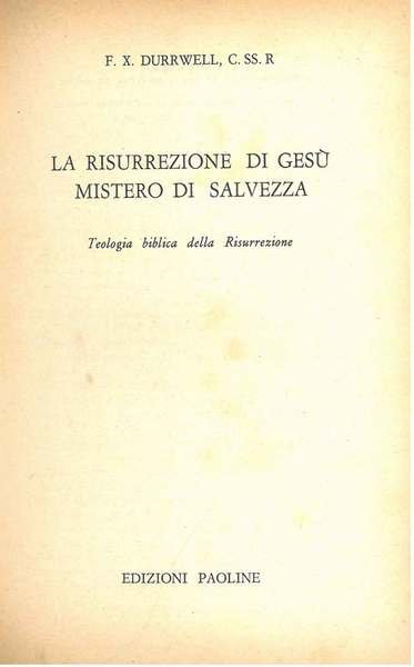 La rissurrezione di Gesù mistero di salvezza. Teologia biblica della …