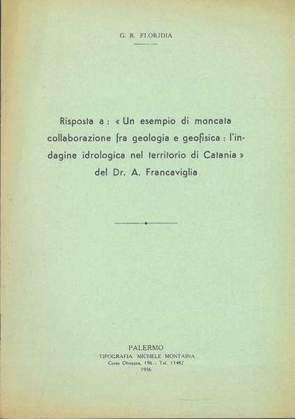 Risposta a: "Un esempio di mancata collaborazione fra geologia e …