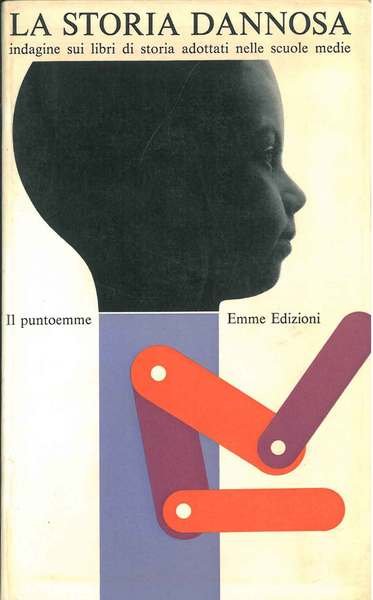 La storia dannosa. Indagine sui libri di storia adottati nelle …