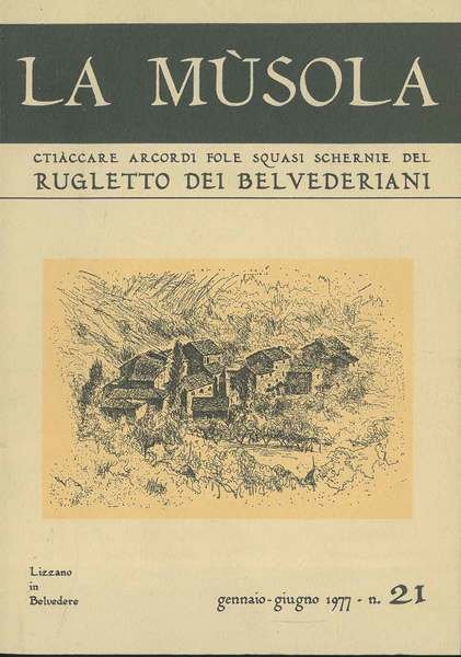 La Musola. Chiaccare arcordi fole squasi schernie del Rugletto del …