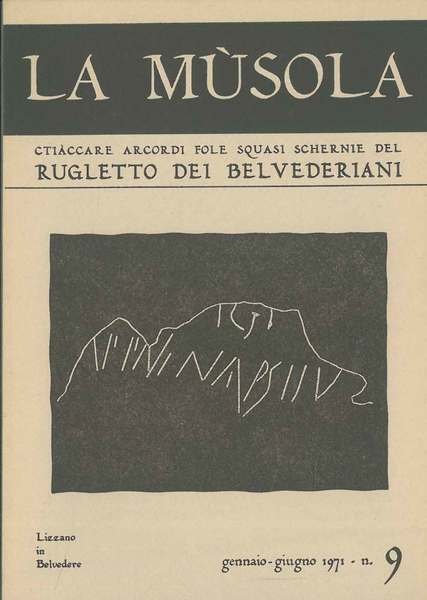 La Musola. Chiaccare arcordi fole squasi schernie del Rugletto del …