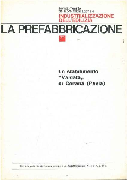 Lo stabilimento "Valdata" di Corana (Pavia) Estratto dalla rivista "la …
