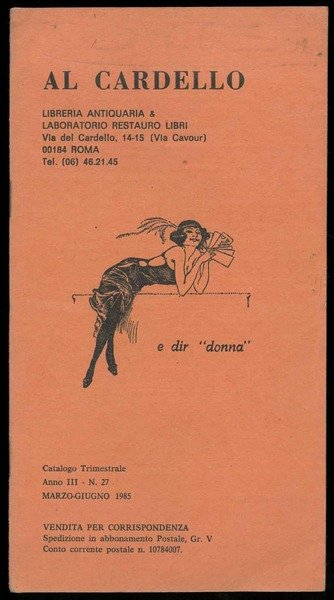 Al Cardello. Catalogo Trimestrale Anno III - N. 27. Marzo-Giugno …
