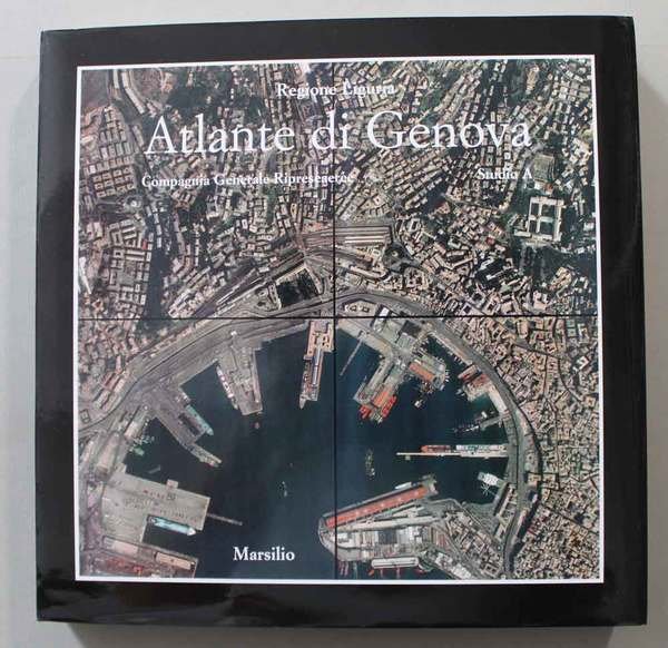Atlante di Genova. La forma della città in scala 1 …