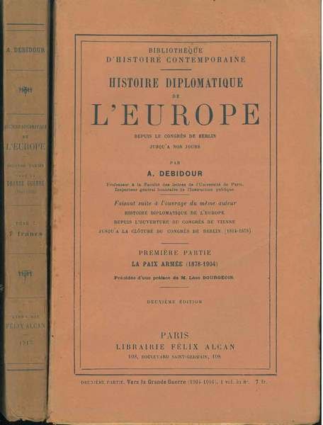 Histoire diplomatique de l'Europe; depuis le congrès de Berlin jusqu'a …