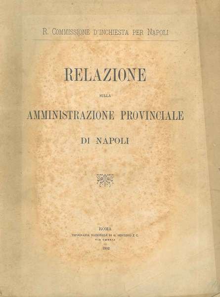 Relazione sulla amministrazione provinciale di Napoli