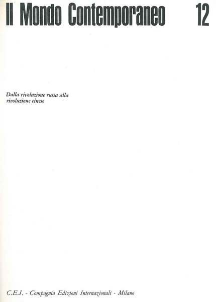 Il mondo contemporaneo. Dalla rivoluzione russa alla rivoluzione cinese. I …