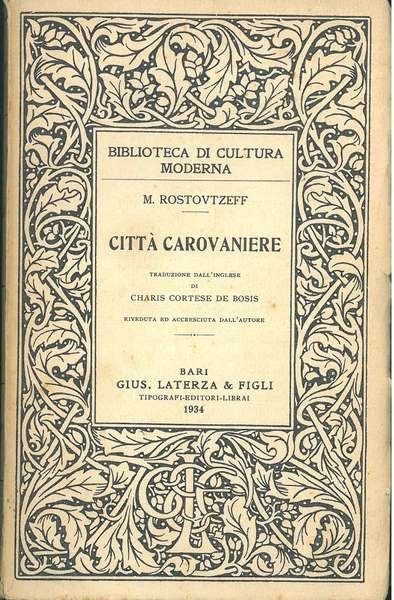 Città carovaniere. Traduzione dall'inglese di C. Cortese de Bosis riveduta …