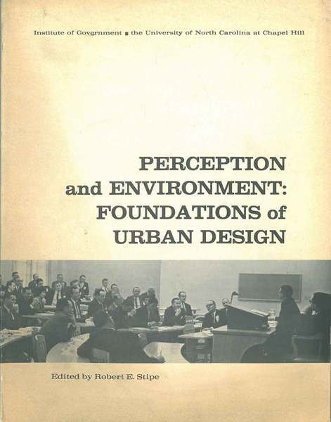 Perception and environment: Foundations of urban design. University of North …