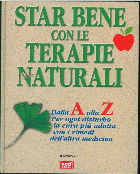 Star bene con le terapie naturali. A cura di "Prevention"