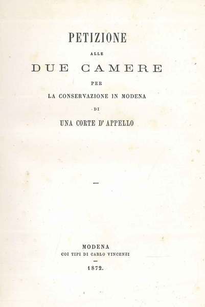 Petizione alle due camere per la conservazione in Modena di …
