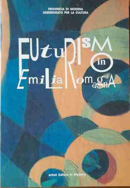 Futurismo in Emilia Romagna