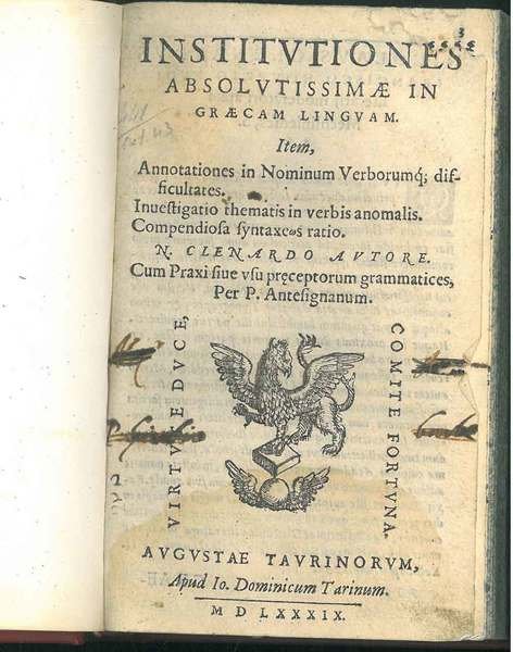 Institutiones absolutissimae in Graecae Linguam. Item, annotationes in nominum verborumq' …
