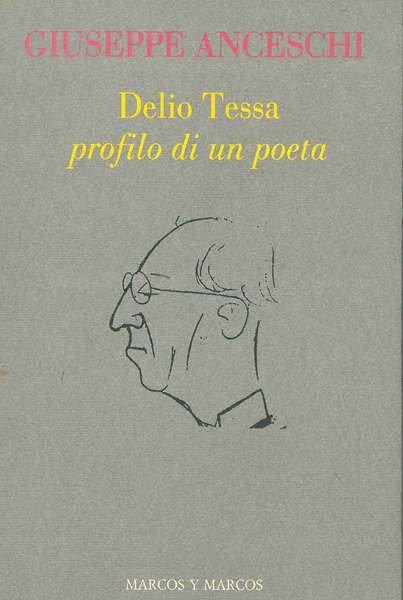 Delio Tessa profilo di un poeta