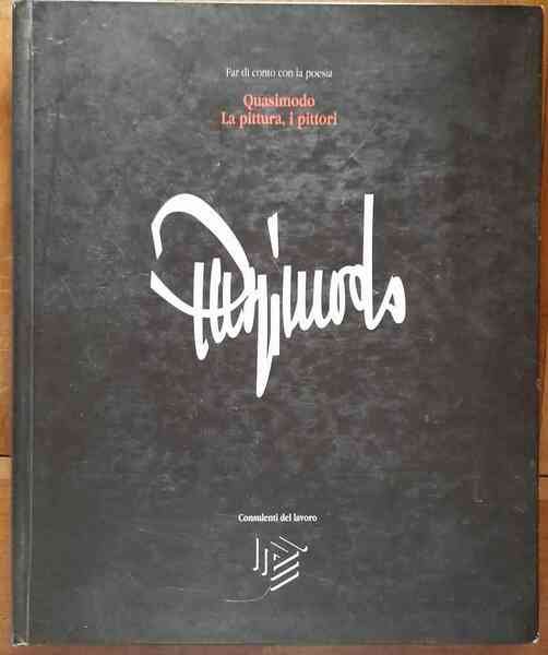 Far di conto con la poesia. Quasimodo, la pittura, i …