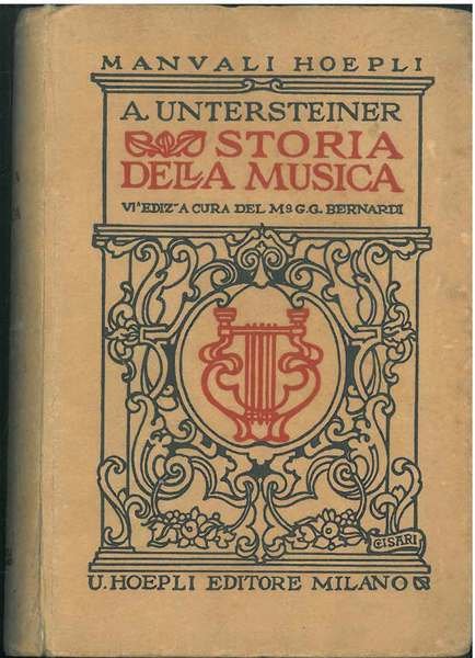 Storia della musica. Sesta edizione interamente riveduta, corretta, ampliata e …