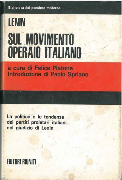 Sul movimento operaio italiano Traduzione e nota di F. Platone Introduzione di P. Spriano